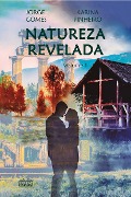 Natureza revelada - Jorge Gomes, Karina Pinheiro