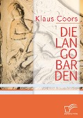 Cover-Bild zum Titel 'Die Langobarden' von 'Klaus Coors'