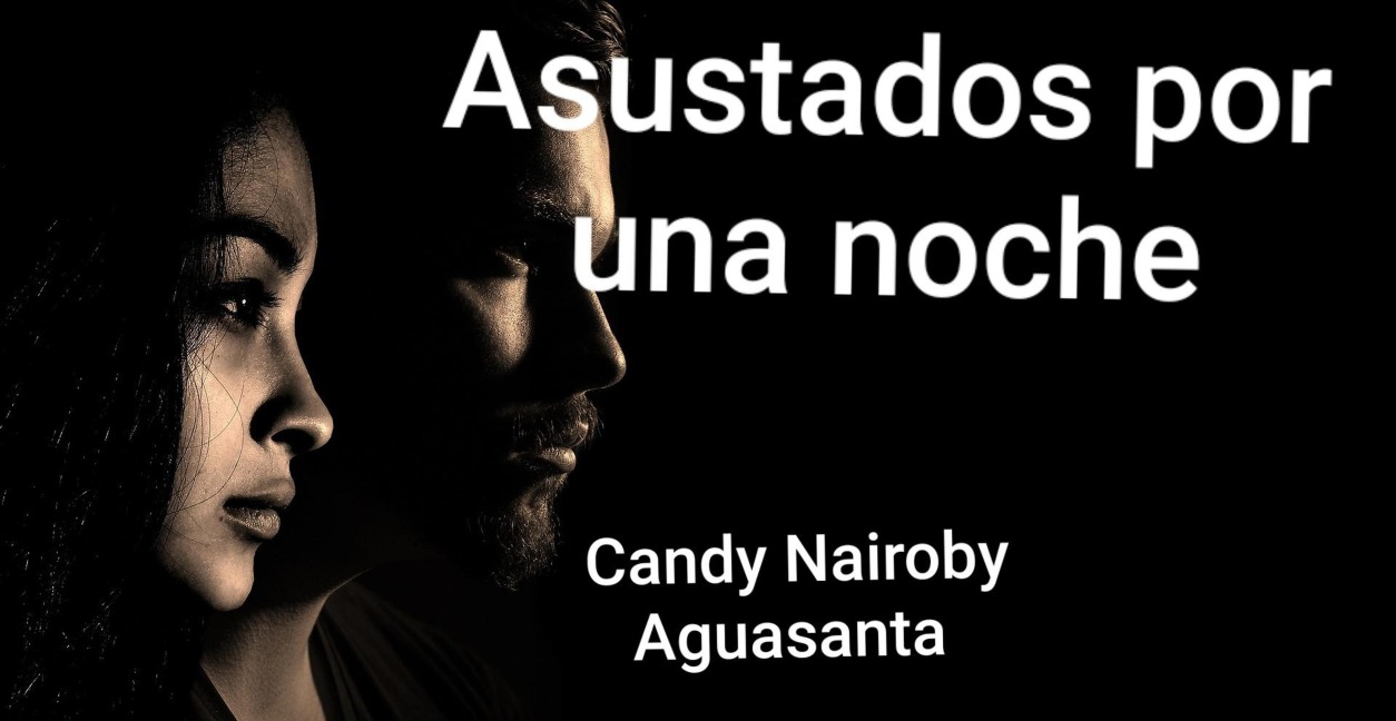 Asustados por una noche - Candy Nairoby Aguasanta