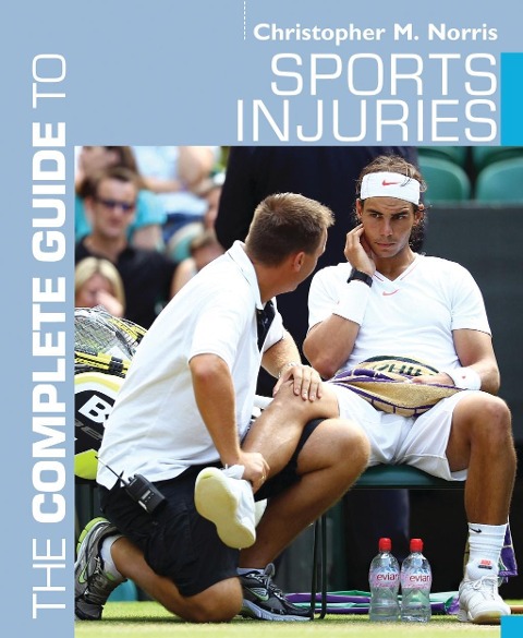 The Complete Guide to Sports Injuries - Christopher M. Norris