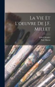 Cover-Bild zum Titel 'La vie et l'oeuvre de J.F. Millet' von 'Alfred Sensier, Paul Mantz'