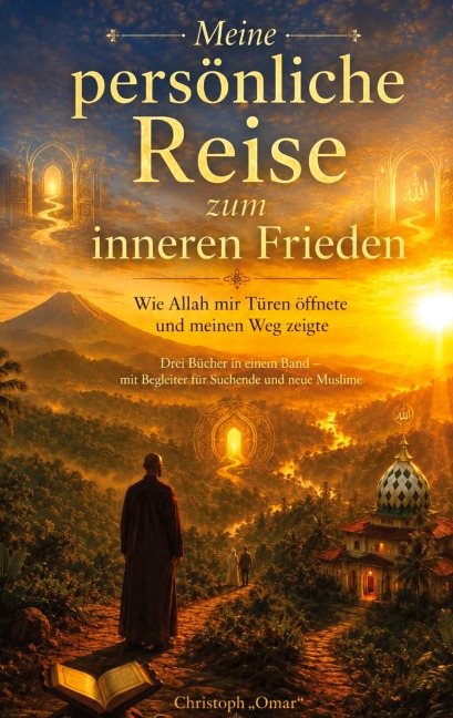 Meine persönliche Reise zum inneren Frieden - Christoph Omar