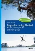 Cover-Bild zum Titel 'Sorgenlos und grübelfrei' von 'Oliver Korn, Sebastian Rudolf'