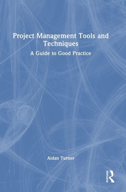 Project Management Tools and Techniques - Aidan Turner