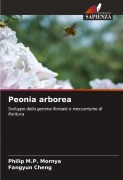 Cover-Bild zum Titel 'Peonia arborea' von 'Philip M. P. Mornya, Fangyun Cheng'