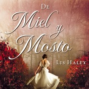 Cover-Bild zum Titel 'De miel y mosto' von 'Lis Haley'