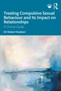 Cover-Bild zum Titel 'Treating Compulsive Sexual Behaviour and Its Impact on Relationships' von 'Robert Hudson'