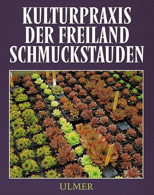 Kulturpraxis der Freiland-Schmuckstauden - 