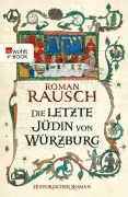 Cover-Bild zum Titel 'Die letzte Jüdin von Würzburg' von 'Roman Rausch'