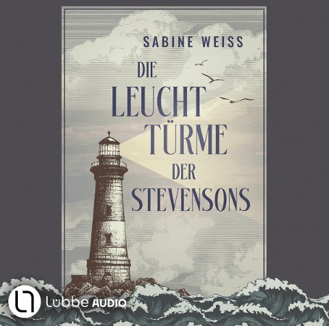 Die Leuchttürme der Stevensons - Sabine Weiß