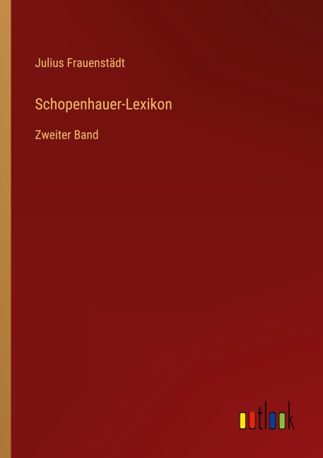 Schopenhauer-Lexikon - Julius Frauenstädt
