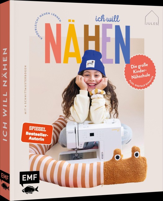 Ich will nähen! - Die große Kindernähschule von @JulesNaht - JULESNaht