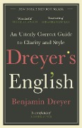 Cover-Bild zum Titel 'Dreyer's English: An Utterly Correct Guide to Clarity and Style' von 'Benjamin Dreyer'