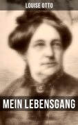 Cover-Bild zum Titel 'Mein Lebensgang' von 'Louise Otto'