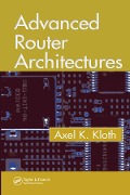 Cover-Bild zum Titel 'Advanced Router Architectures' von 'Axel K. Kloth'