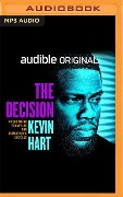 The Decision: Overcoming Today's Bs for Tomorrow's Success - Kevin Hart