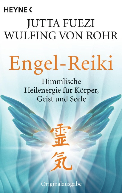 Engel-Reiki - Jutta Fuezi, Wulfing von Rohr