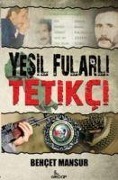 Cover-Bild zum Titel 'Yesil Fularli Tetikci' von 'Behcet Mansur'