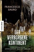 Cover-Bild zum Titel 'Der verborgene Kontinent' von 'Francesco Sauro'
