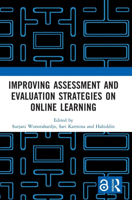 Improving Assessment and Evaluation Strategies on Online Learning - 