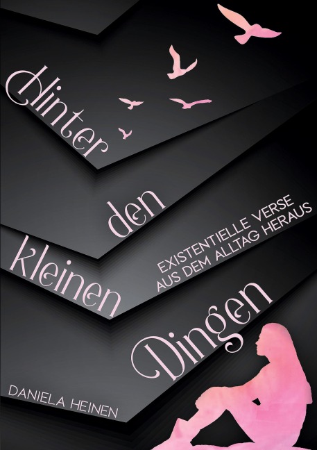 Hinter den kleinen Dingen - Daniela Heinen