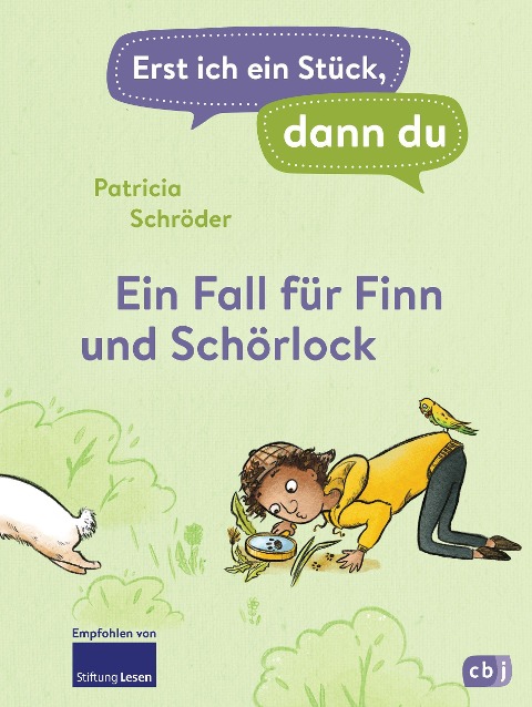 Erst ich ein Stück, dann du! - Ein Fall für Finn und Schörlock - Patricia Schröder