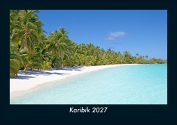 Cover-Bild zum Titel 'Karibik 2027 Fotokalender DIN A5' von 'Tobias Schmitt, Kevin Heber'