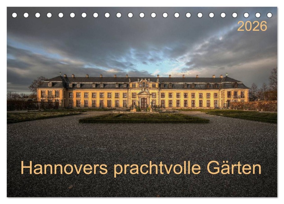 Hannovers prachtvolle Gärten (Tischkalender 2026 DIN A5 quer), CALVENDO Monatskalender - SchnelleWelten SchnelleWelten
