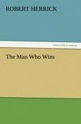 The Man Who Wins - Robert Herrick