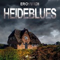 Cover-Bild zum Titel 'Heideblues - Kriminalroman (Ungekürzt)' von 'Erich Virch'