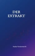 Cover-Bild zum Titel 'Der Extrakt' von 'Hauke Fürstenwerth'