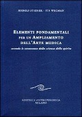 Cover-Bild zum Titel 'Elementi fondamentali per un ampliamento dell'arte medica secondo le conoscenze della scienza dello spirito' von 'Rudolf Steiner, Ita Wegman'