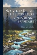 Cover-Bild zum Titel 'Nouvelles Études De Littérature Canadienne Française' von 'Charles Ab Der Halden'