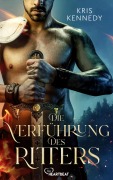 Cover-Bild zum Titel 'Die Verführung des Ritters' von 'Kris Kennedy'