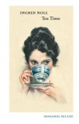 Cover-Bild zum Titel 'Tea Time' von 'Ingrid Noll'