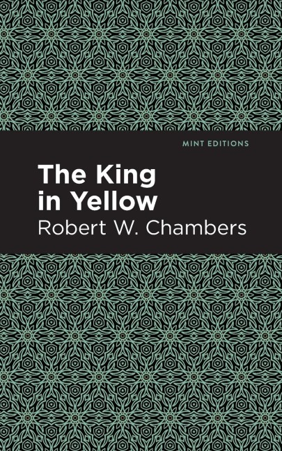 The King in Yellow - Robert W. Chambers