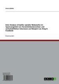 Cover-Bild zum Titel 'Eine Analyse virtueller sozialer Netzwerke im Spannungsfeld von Persönlichkeitsrechten und wirtschaftlichen Interessen am Beispiel von Xing & Facebook' von 'Anna Schäfer'