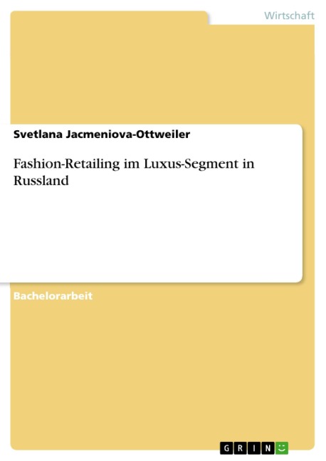 Fashion-Retailing im Luxus-Segment in Russland - Svetlana Jacmeniova-Ottweiler