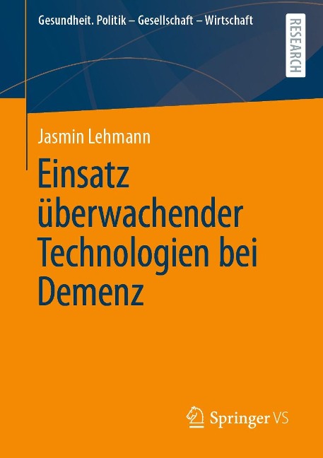 Einsatz überwachender Technologien bei Demenz - Jasmin Lehmann