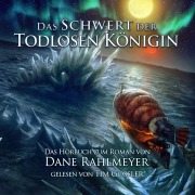 Cover-Bild zum Titel 'Das Schwert der Todlosen Königin' von 'Dane Rahlmeyer'