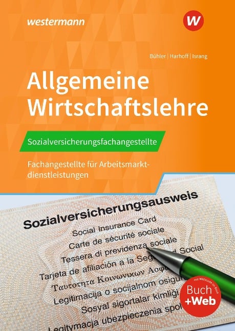 Sozialversicherungsfachangestellte/Fachangestellte für Arbeitsmarktdienstleistungen. Allgemeine Wirtschaftslehre Schulbuch - Axel Israng, Hans A. Buehler, Bernd Harhoff