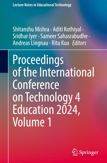 Proceedings of the International Conference on Technology 4 Education 2024, Volume 1 - 