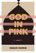 Cover-Bild zum Titel 'God in Pink' von 'Hasan Namir'