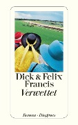 Cover-Bild zum Titel 'Verwettet' von 'Dick Francis, Felix Francis'