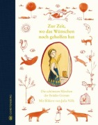 Cover-Bild zum Titel 'Zur Zeit, wo das Wünschen noch geholfen hat' von 'Grimm Brüder'