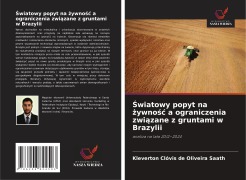 ¿wiatowy popyt na ¿ywno¿¿ a ograniczenia zwi¿zane z gruntami w Brazylii - Kleverton Clóvis de Oliveira Saath