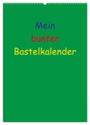 Cover-Bild zum Titel 'Mein bunter Bastel / Fotokalender (Wandkalender 2027 DIN A2 hoch), CALVENDO Monatskalender' von 'Susanne Herppich'
