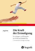 Die Kraft der Ermutigung - Jürg Frick