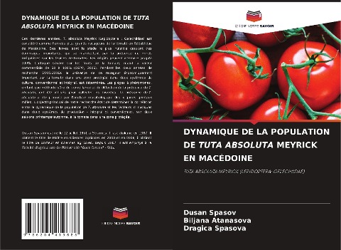 DYNAMIQUE DE LA POPULATION DE TUTA ABSOLUTA MEYRICK EN MACÉDOINE - Dusan Spasov, Biljana Atanasova, Dragica Spasova