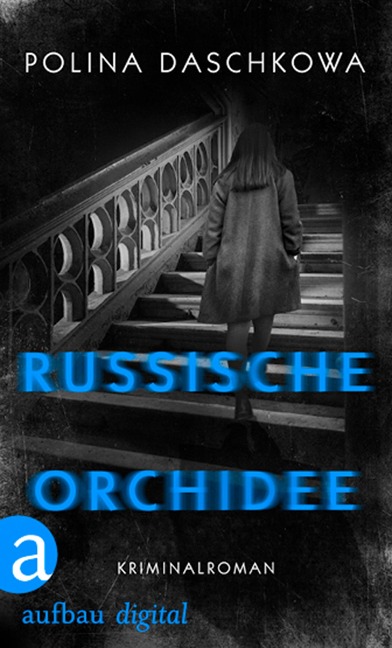 Russische Orchidee - Polina Daschkowa